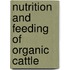Nutrition And Feeding Of Organic Cattle