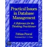 Practical Issues in Database Management door Fabian Pascal