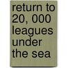 Return To 20, 000 Leagues Under The Sea by Steve Skidmore