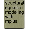 Structural Equation Modeling With Mplus by Barbara M. Byrne