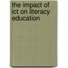 The Impact of Ict on Literacy Education by Sebba F. Judy U. Dfes Standards And Effectiveness Unit X. Uk