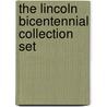 The Lincoln Bicentennial Collection Set door Harold Holzer
