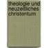 Theologie und neuzeitliches Christentum