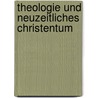 Theologie und neuzeitliches Christentum door Martin Laube