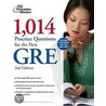 1,014 Practice Questions For The New Gre by Staff of the Princeton Review