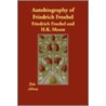 Autobiography Of Friedrich Froebel door Henry Keatley Moore