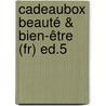 Cadeaubox Beauté & Bien-être (fr) Ed.5 door n.v.t.