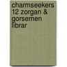 Charmseekers 12 Zorgan & Gorsemen Librar by Unknown