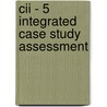 Cii - 5 Integrated Case Study Assessment by Bpp Learning Media Ltd
