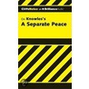 CliffsNotes on Knowles' A Separate Peace door Ph.d. Higgins Charles
