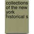 Collections Of The New York Historical S