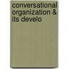 Conversational Organization & Its Develo by Bruce Dorval