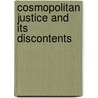 Cosmopolitan Justice And Its Discontents door Cecilia Bailliet