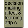 Decision Making Affect & Learning Attp C door Trevor Robbins