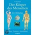 Der Körper des Menschen - Ein Bildatlas