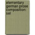 Elementary German Prose Composition: Sel
