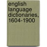 English Language Dictionaries, 1604-1900 door Robert Keating O'Neill