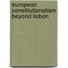 European Constitutionalism Beyond Lisbon door Wouters
