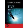 Five O'Clock Shadow [Large Type Edition] door Susan Slater