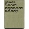 German Standard Langenscheidt Dictionary door Langenscheidt