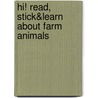 Hi! Read, Stick&learn about Farm Animals door Emmanuelle Fojt