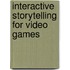 Interactive Storytelling For Video Games