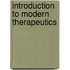 Introduction To Modern Therapeutics