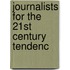 Journalists For The 21st Century Tendenc