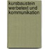 Kursbaustein Werbetext und Kommunikation