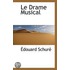 Le Drame Musical