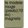 Le Modele Rouge (pieds)(10 ex) - magnets by Rene Magritte
