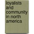 Loyalists And Community In North America