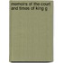 Memoirs Of The Court And Times Of King G