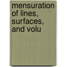 Mensuration Of Lines, Surfaces, And Volu by David Munn