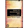 Notes On Metallurgical Mill Construction door Walter Renton Ingalls
