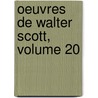 Oeuvres De Walter Scott, Volume 20 door Walter Scott