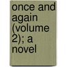 Once And Again (Volume 2); A Novel by Jenkin