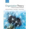 Organization Theory:practice-based App P by Ulla Eriksson-Zetterquist