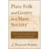Plain Folk and Gentry in a Slave Society