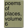 Poems Of Places, Volume 6 door Henry Wardsworth Longfellow