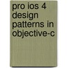 Pro Ios 4 Design Patterns In Objective-C door Carlo Chung
