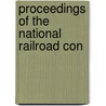 Proceedings Of The National Railroad Con door Onbekend