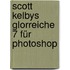 Scott Kelbys Glorreiche 7 für Photoshop