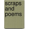 Scraps And Poems door R. A. Searles