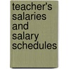 Teacher's Salaries And Salary Schedules door Edward Samuel Evenden