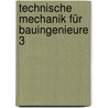Technische Mechanik für Bauingenieure 3 by Wolfgang Krings