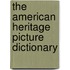 The American Heritage Picture Dictionary