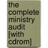 The Complete Ministry Audit [with Cdrom]