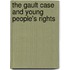 The Gault Case and Young People's Rights
