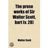 The Prose Works Of Sir Walter Scott, Bar by Wulf Dorn